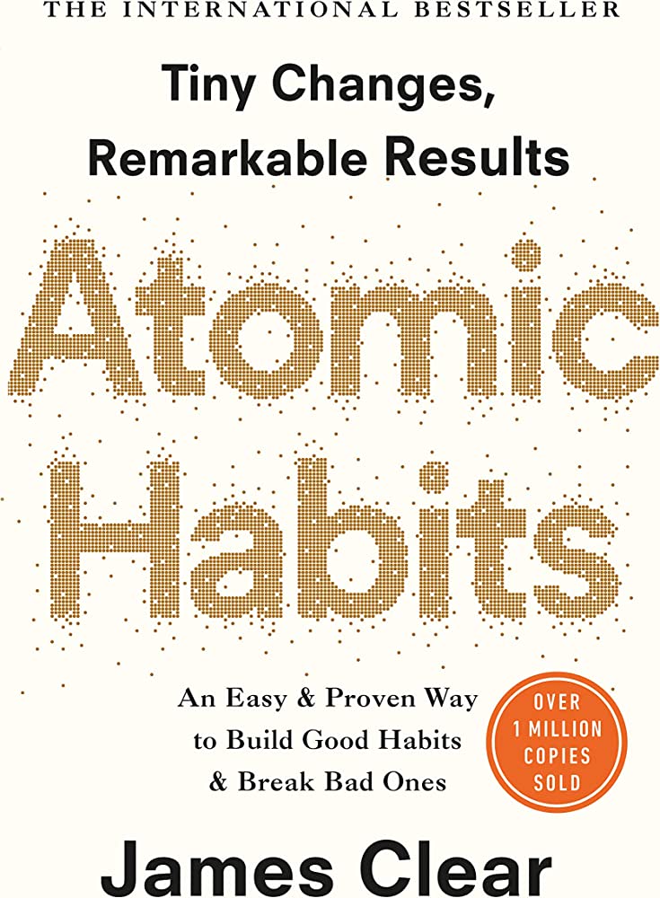 Atomic Habits: An Easy Proven Way To Build Good Habits & Break Bad Ones New: Health, Motivation, 305 Pages