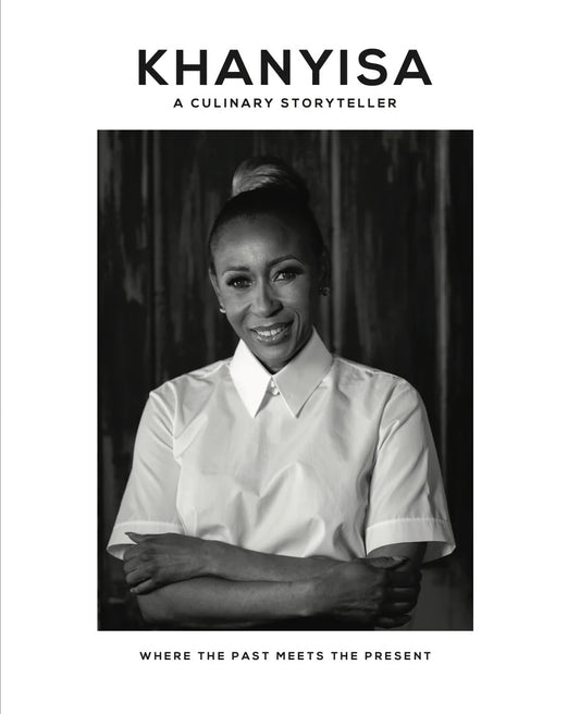 x Khanyisa, A Culinary Stroryteller